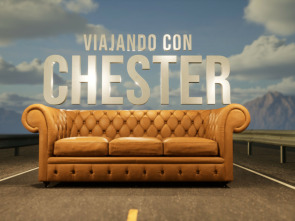 Viajando con Chester (reposiciones) (T1)
