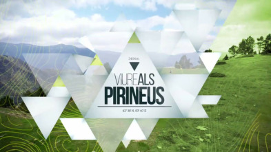 Viure als Pirineus: Un guia dels Pirineus (Primavera-Estiu)