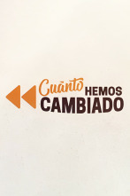 Imagen de Cúanto hemos cambiado - 2