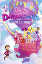 Barbie Dreamtopia: El festival de la diversión