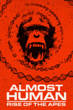 Casi humanos: el ascenso de los simios