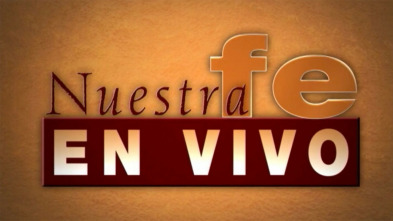 Nuestra fe en vivo