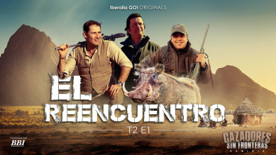 Imagen de Cazadores sin fronteras Temporada II cap. I El reencuentro - 3