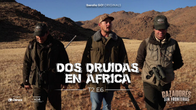 Cazadores sin fronteras T2 Ep06