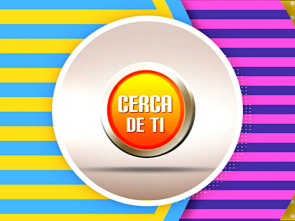 Cerca de ti