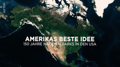 America salvaje. 150 años de parques nacionales en