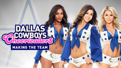 Dallas Cowboys Cheerleaders: Making The Team - Episodio 8