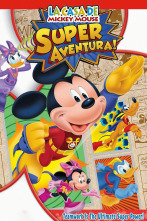 La casa de Mickey Mouse: La Súper Aventura de Mickey
