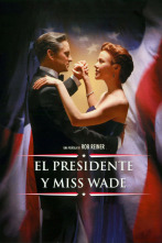 El presidente y Miss Wade