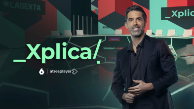 Imagen de laSexta Xplica (T4): Ep.185 - 3