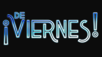 Imagen de ¡De Viernes! (T4): Ep.14 - 4