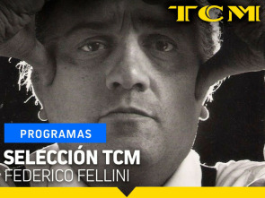 Selección TCM (T1): Federico Fellini