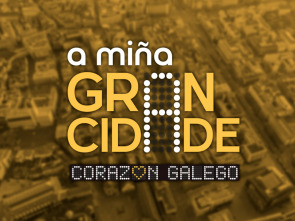 Imagen de A miña gran cidade: Corazón galego - 1
