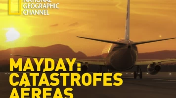 Mayday: Catástrofes aéreas