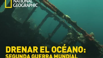 Drenar el Océano: Segunda Guerra Mundial