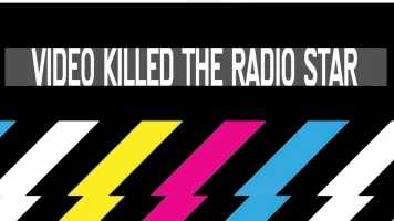 Video Killed The Radio Star