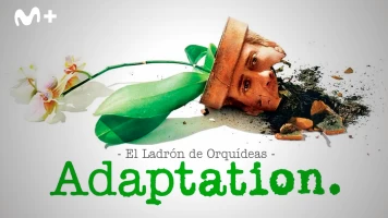El ladrón de orquídeas (Adaptation)