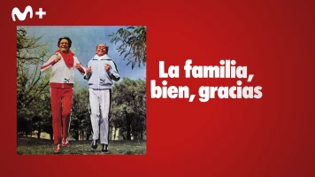La familia, bien, gracias