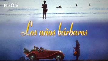 Los años bárbaros