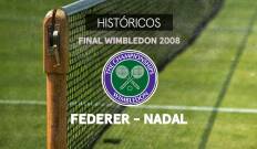 Wimbledon. T(2008). Wimbledon (2008): R. Federer - R. Nadal. Final Masculina