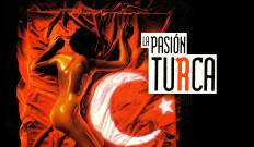 La pasión turca