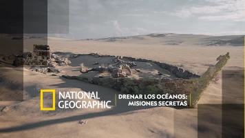Drenar los océanos: misiones secretas