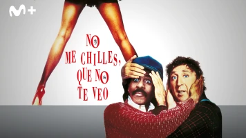 No me chilles, que no te veo