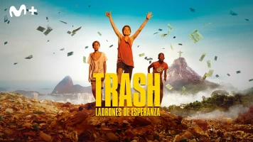 Trash, ladrones de esperanza