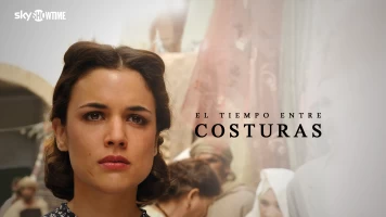 El tiempo entre costuras