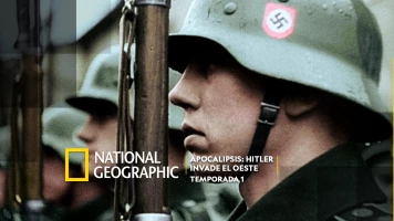 Apocalipsis: Hitler invade el Oeste