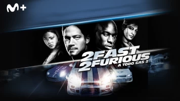 2 Fast 2 Furious (A todo gas 2)