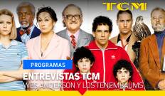 Entrevistas TCM. T(T2). Entrevistas TCM (T2): Wes Anderson y Los Tenembaums