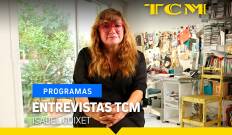 Entrevistas TCM. T(T3). Entrevistas TCM (T3): Isabel Coixet