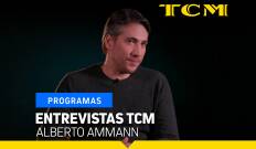 Entrevistas TCM. T(T4). Entrevistas TCM (T4): Entrevistas TCM: Alberto Ammann