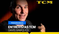 Entrevistas TCM. T(T5). Entrevistas TCM (T5): David Marqués