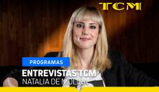 Entrevistas TCM. T(T5). Entrevistas TCM (T5): Entrevistas TCM: Natalia de Molina