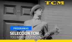 Selección TCM. T(T1). Selección TCM (T1): Selección TCM: Too Much Johnson