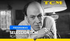 Selección TCM. T(T2). Selección TCM (T2): Roald Dahl