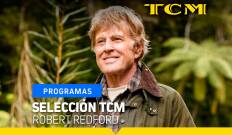 Selección TCM. T(T2). Selección TCM (T2): Entrevistas TCM: Robert Redford