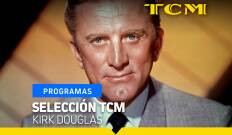 Selección TCM. T(T2). Selección TCM (T2): Kirk Douglas