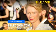 Selección TCM. T(T4). Selección TCM (T4): Entrevistas TCM: Tilda Swinton