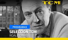 Selección TCM. T(T4). Selección TCM (T4): Roald Dahl