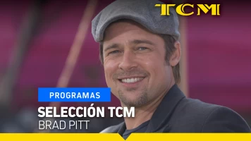 Selección TCM. T(T5). Selección TCM (T5): Brad Pitt