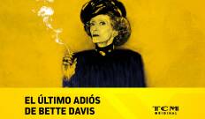 El último adiós de Bette Davis