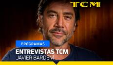 Entrevistas TCM. T(T5). Entrevistas TCM (T5): Entrevistas TCM: Javier Bardem