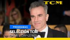 Selección TCM. T(T5). Selección TCM (T5): Selección TCM: Daniel-Day Lewis