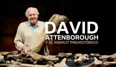 David Attenborough y el mamut prehistórico