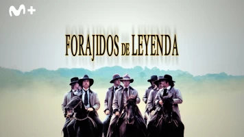 Forajidos de leyenda