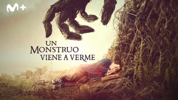 Un monstruo viene a verme