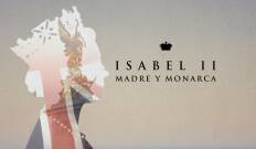 Isabel II: madre y monarca